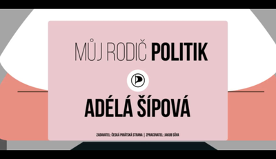 Můj rodič politik - Adéla Šípová
