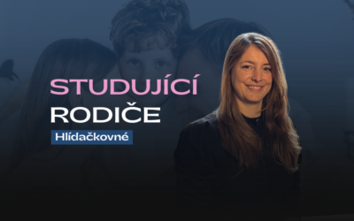 „Hlídačkovné“: Podpora studujících rodičů, která má smysl pro rodiny i&nbsp;společnost