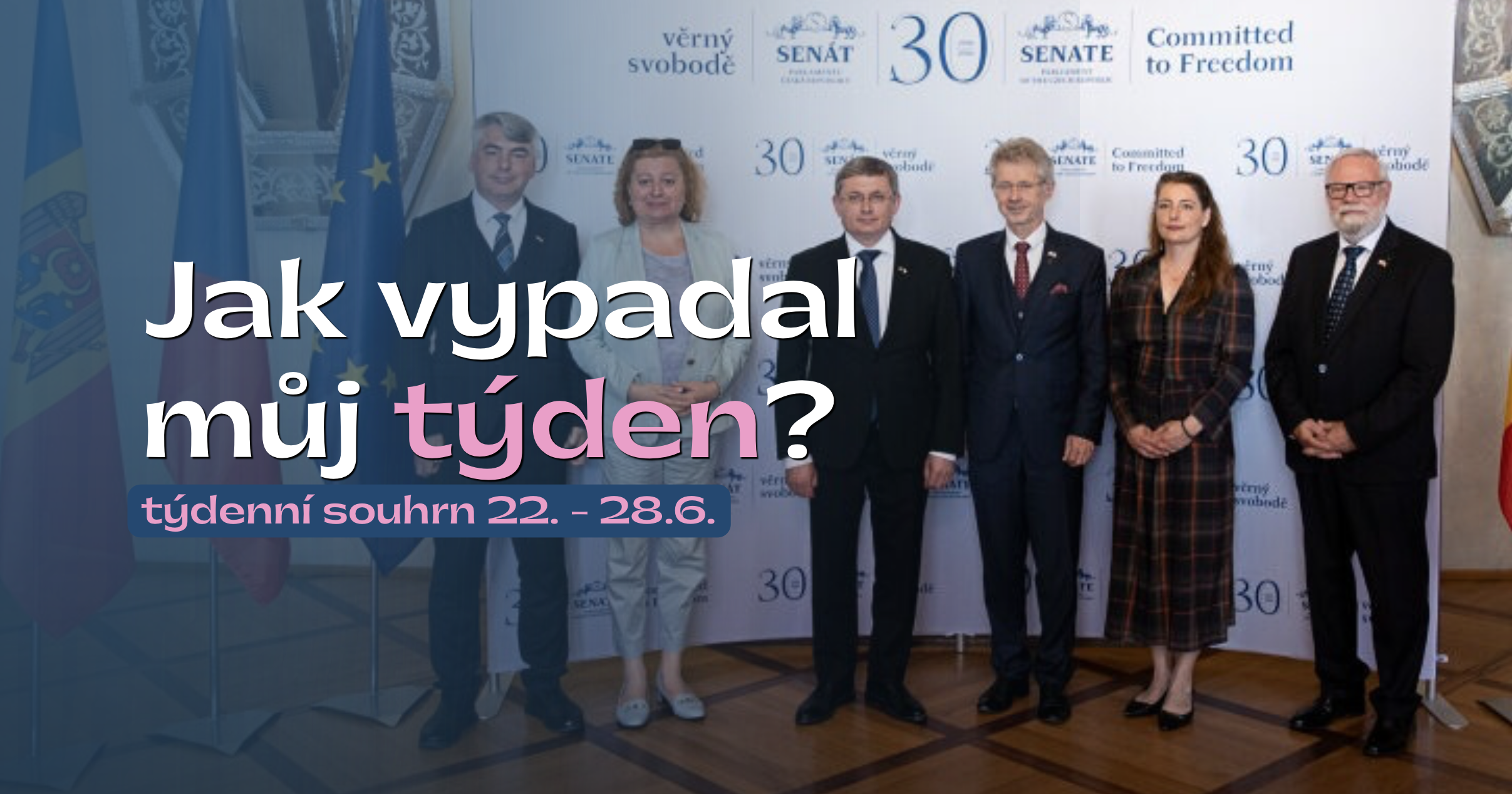 Co přinesl poslední červnový týden v Senátu