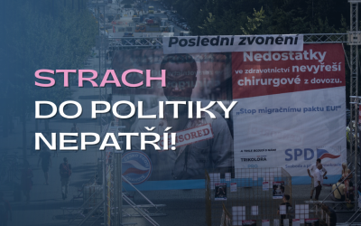 Strach a&nbsp;hledání viníků do&nbsp;politiky nepatří