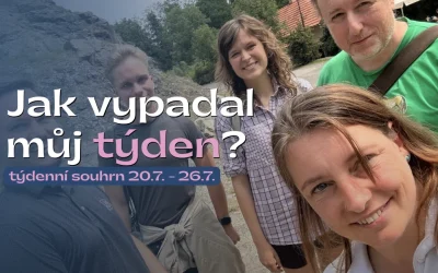 Každý den jiná výzva. Ohlédnutí za pracovním týdnem – 20.–26. července 2026